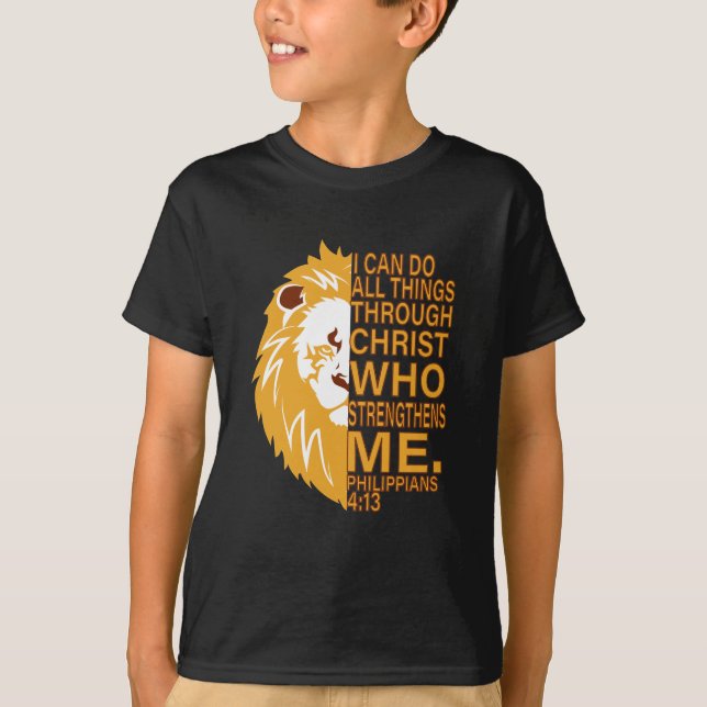 Christian Bible Verse Lion Head I can do all thing T-Shirt (Front)