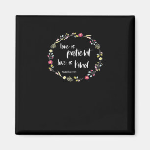 Christian Bible Verse Love Is Patient Love Is Kind Magnet