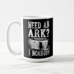 Christian Bible Verse Need An Ark? I Noah Guy Coffee Mug
