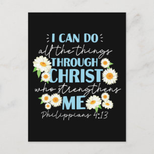 Christian Bible Verse Philippians 4:13 Flower Holiday Postcard