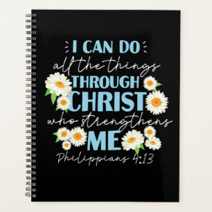 Christian Bible Verse Philippians 4:13 Flower Planner