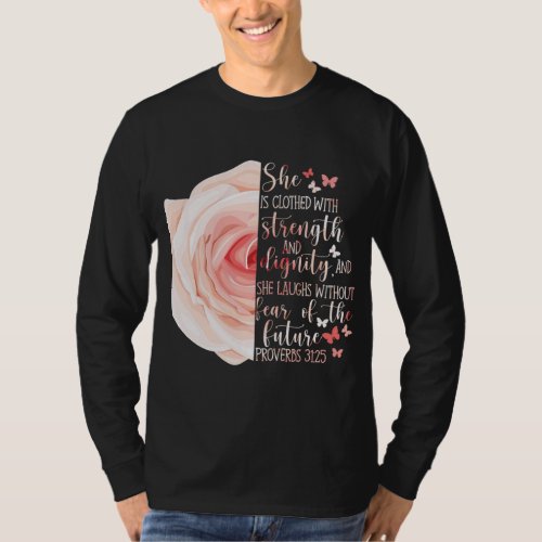 Christian Bible Verse Proverbs 3125 Rose Flower T_Shirt