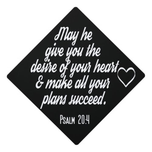 Christian Bible Verse _ Psalm 204 Graduation Graduation Cap Topper