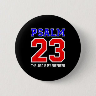 Christian Bible Verse Psalm 23 The Lord Is My Shep Button