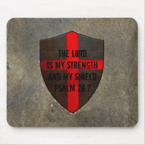 Christian Bible Verse Psalm 28:7 Lord..my strength Mouse Pad