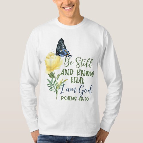 Christian Bible Verse Psalm 4610 Flower Butterfly T_Shirt