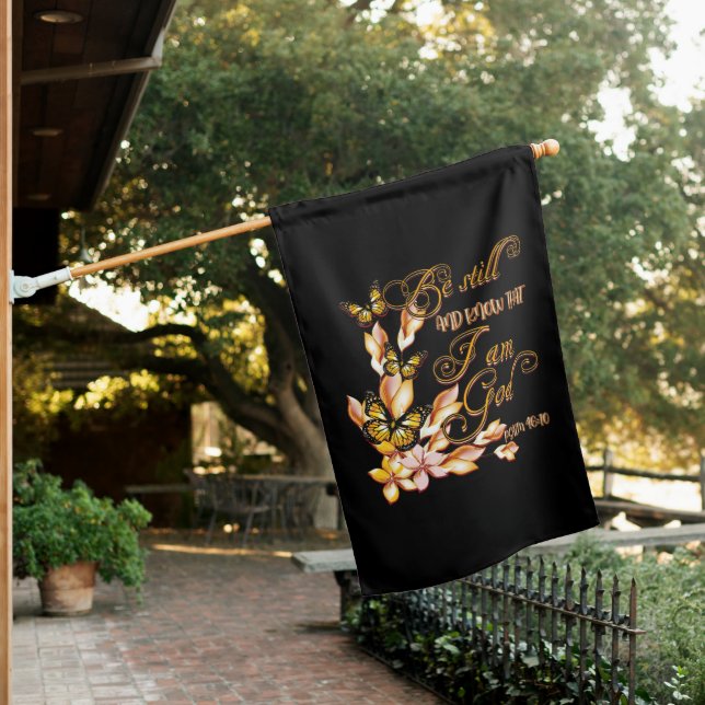 Christian Bible Verse Psalm 46:10 Flower Butterfly House Flag (In SItu)