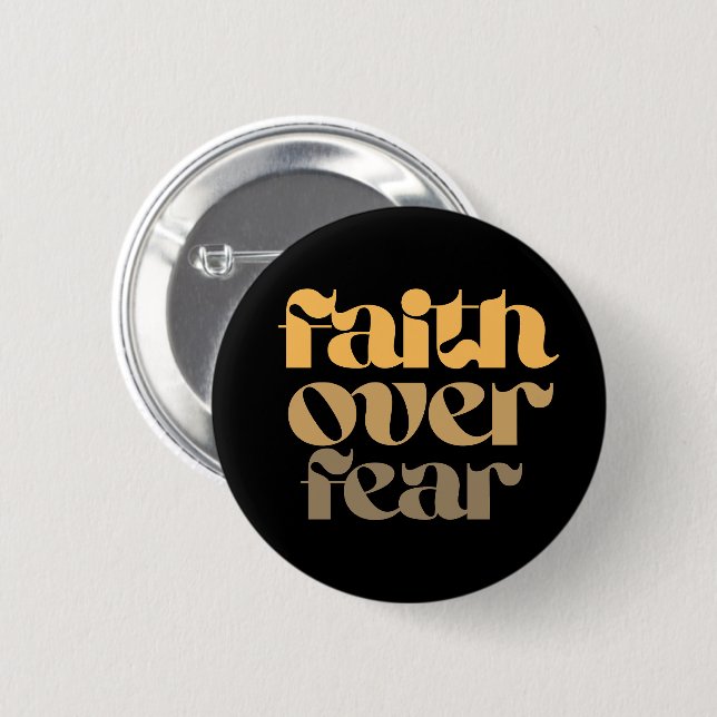 Christian Bible Verse Quote Faith Over Fear Button (Front & Back)