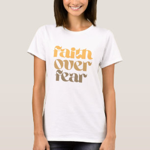 Christian Bible Verse Quote Faith Over Fear T-Shirt