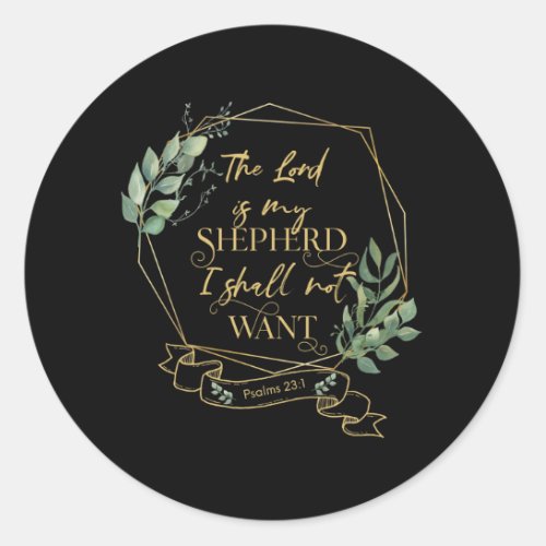 Christian Bible Verse Quote Psalm 23 1 Classic Round Sticker