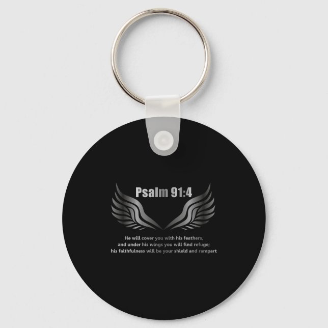 Christian Bible Verse Quote Psalm 91 4 Design On T Keychain (Front)