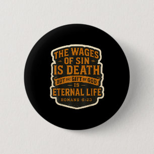 Christian Bible Verse Quote The Wages Of Sin Is De Button