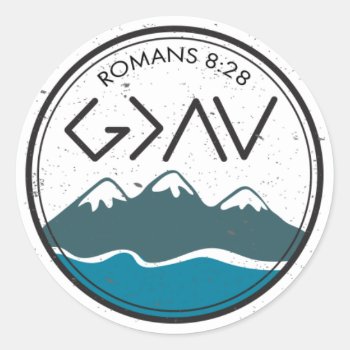 Christian Bible Verse Romans 8:28 God Is Greater Classic Round Sticker by OnceForAll at Zazzle