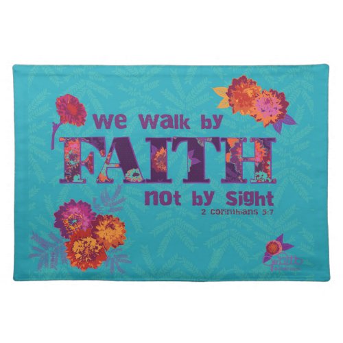 Christian Bible Verse Scripture _We Walk by Faith  Cloth Placemat