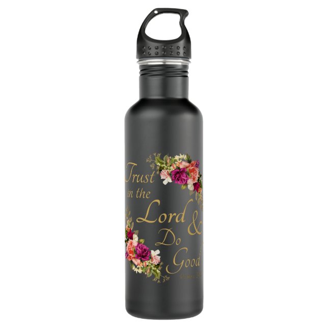 Christian Bible Verse: Trust in the Lord & Do Good Stainless Steel Water Bottle (Front)