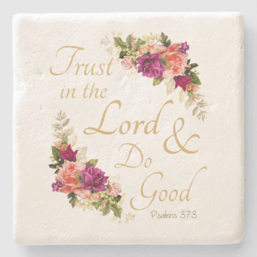 Christian Bible Verse Trust in the Lord  Do Good Stone Coaster