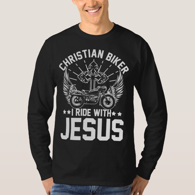 Christian Biker I Motorcycle Lover Ride With Jesus T-Shirt (Front)