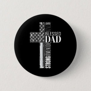 Christian Blessed Dad American Flag Religious Fath Button