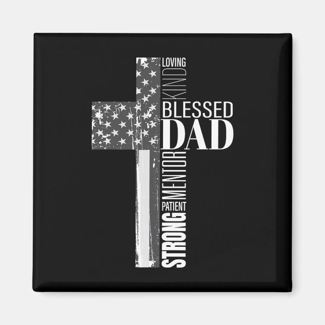 Christian Blessed Dad American Flag Religious Fath Magnet (Front)