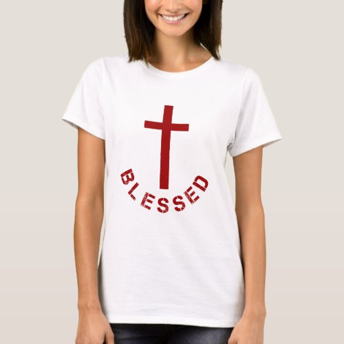 Christian Blessed Red Cross and Text Design T_Shirt