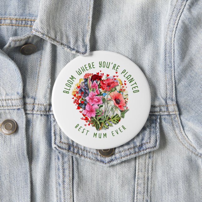 Christian BLOOM WHERE YOU'RE PLANTED Floral Plant Button (In Situ)