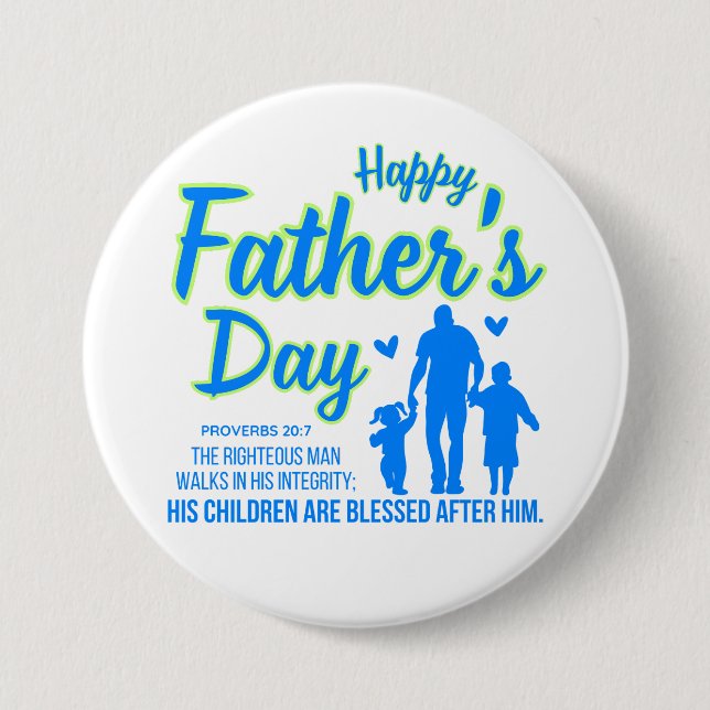 Christian Blue Happy Father's Day Proverbs 20:7 Button (Front)