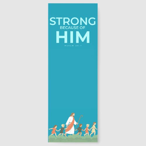 Christian Bookmark Psalm 28:7 Strong in Him