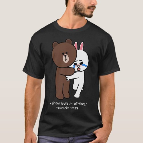 Christian Brown Bear Bunny Cony Rabbit A Friend Lo T_Shirt