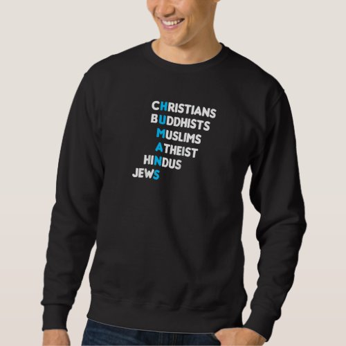 Christian Buddhist Muslim Hindu Jew Humans Religio Sweatshirt