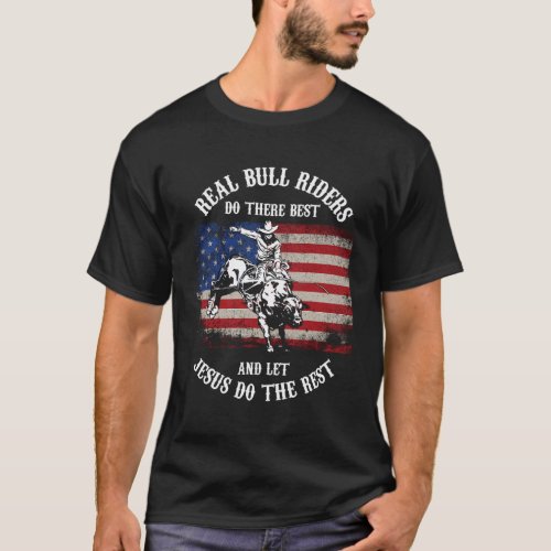 Christian Bull Riding Bull Rider Let Jesus Do The  T_Shirt