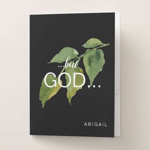 Christian but GOD Foliage Custom Black Pocket Folder