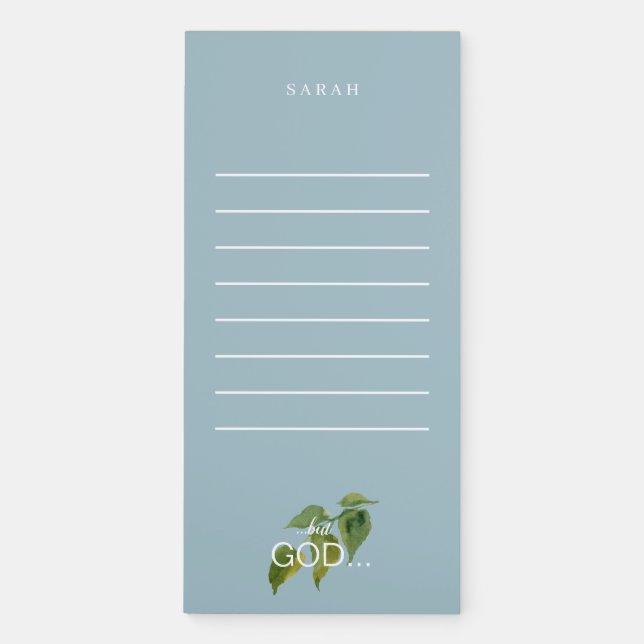 Christian But GOD Foliage Custom Name Blue Magnetic Notepad (Front)