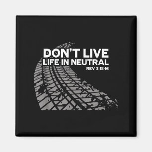 Christian Car Enthusiast Pastor - Don't Live Life  Magnet