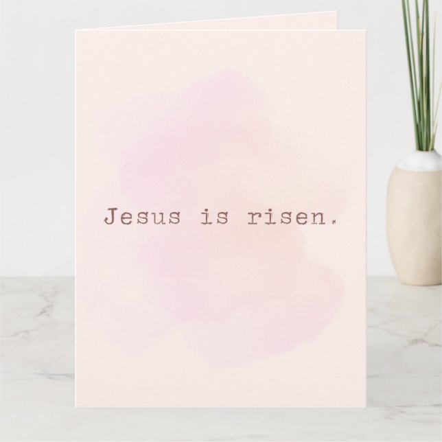 Christian Card: Jesus is risen. Be brave Card (Front)