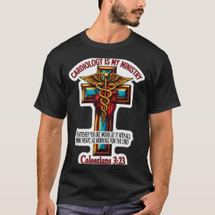 Christian Cardiologist Doctor Cardiology Is My Min T-Shirt