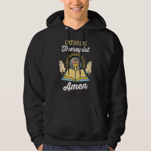Christian Catholic Therapist Pray Kneel Stand Amen Hoodie