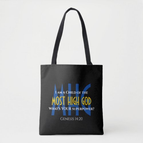 Christian CHILD OF MOST HIGH GOD Superpower BLACK Tote Bag