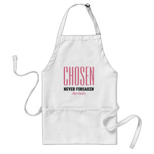Christian CHOSEN NEVER FORSAKEN Inspirational Pink Adult Apron