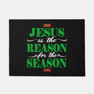 Christian Christmas Gifts Jesus Is The Reason For  Doormat