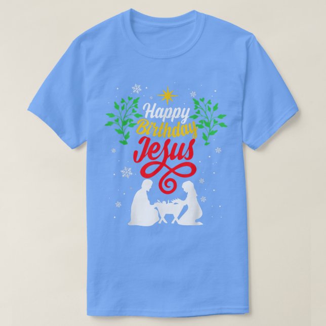 Christian Christmas Happy Birthday Jesus Outfit Ho T-Shirt (Design Front)