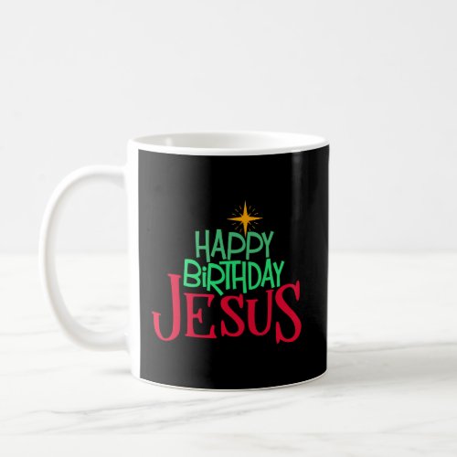 Christian Christmas Happy Birthday Jesus Women Men Coffee Mug