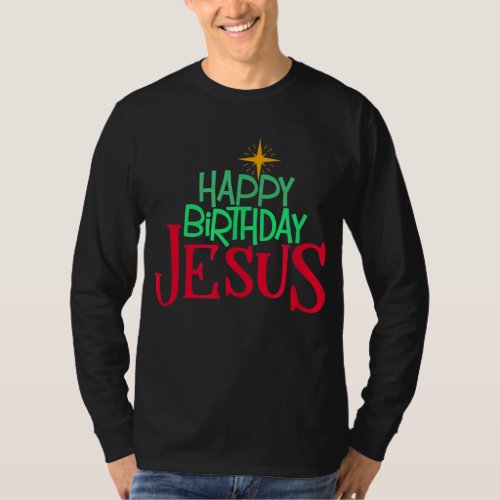 Christian Christmas HAPPY BIRTHDAY JESUS Women Men T_Shirt