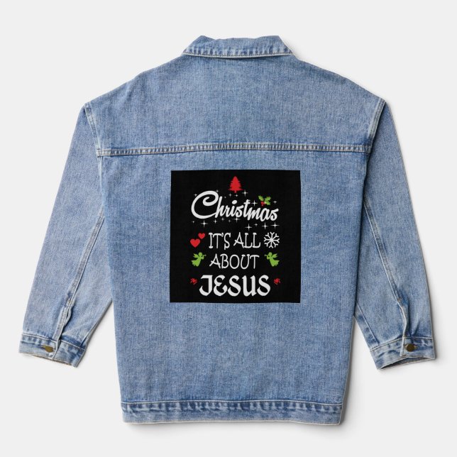 Christian Christmas - It's All About Jesus T-Shirt Denim Jacket (Back)