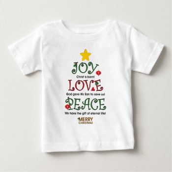 Christian Christmas Joy Love And Peace Baby T-shirt by lovescolor at Zazzle