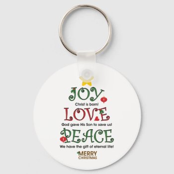 Christian Christmas Joy Love And Peace Keychain by lovescolor at Zazzle