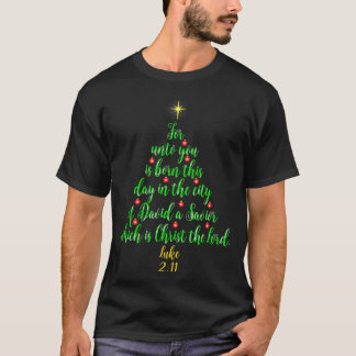 Christian Christmas s Unto You Is Born A Savior Tr T-Shirt