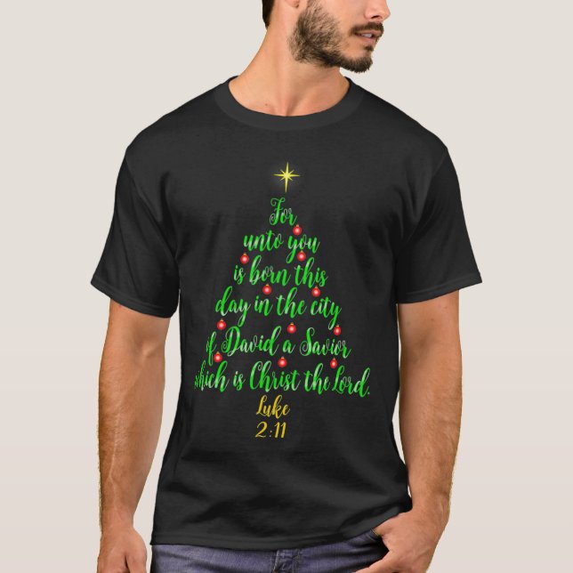 Christian Christmas s Unto You Is Born A Savior Tr T-Shirt (Front)