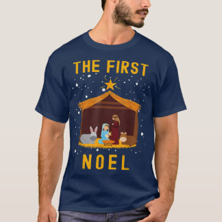 Christian Christmas The First Noel Celebrate The N T-Shirt