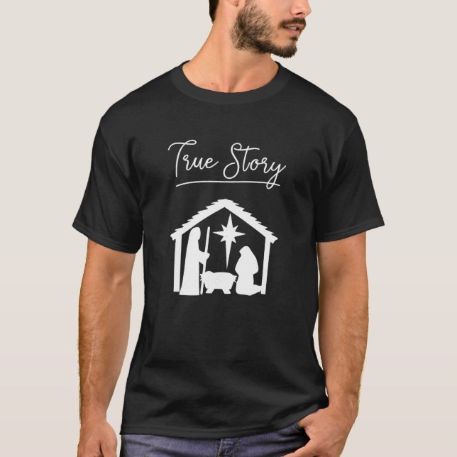 Christian Christmas True Story Jesus Baby Nativity T-Shirt (Front)