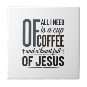 Christian Coffee Jesus Quote Vintage Shirt Design_ Ceramic Tile